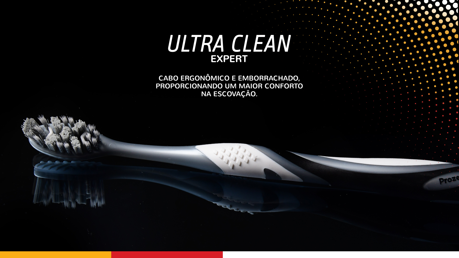 Escova Premium Ultra Clean
